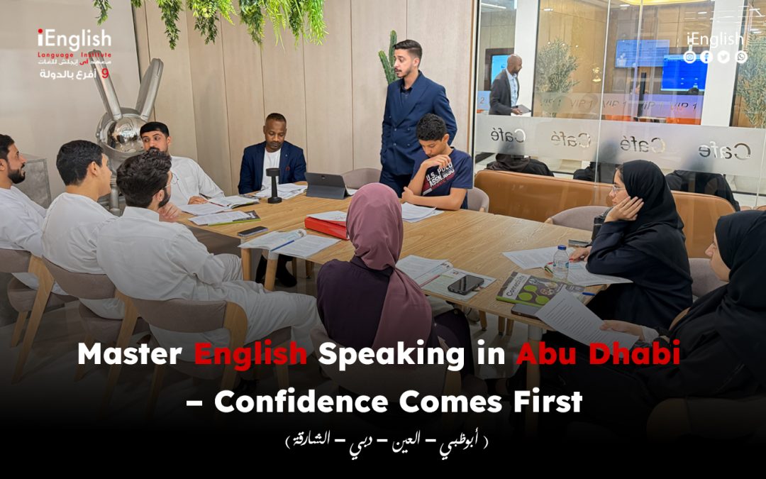 Master English Speaking in Abu Dhabi – Confidence Comes First