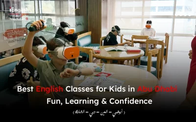 Best English Classes for Kids in Abu Dhabi – Fun, Learning & Confidence