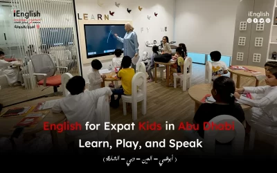 English for Expat Kids in Abu Dhabi – Learn, Play, and Speak