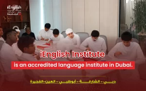 iEnglish Institute: The Best Accredited Language Institute in Dubai