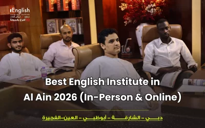 Best English Institute in Al Ain 2026: In-Person and Online