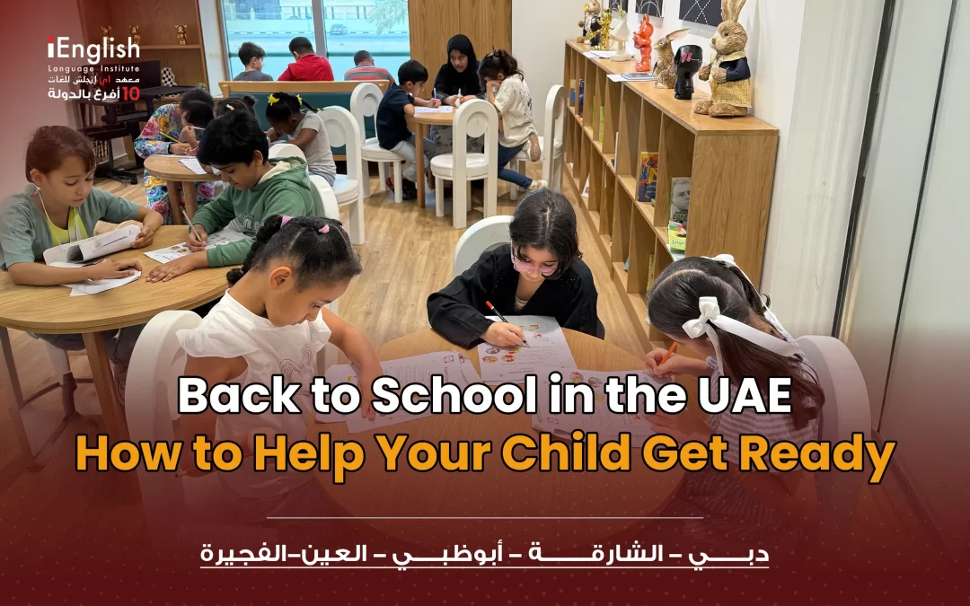 Back to School in the UAE: How to Prepare Your Child